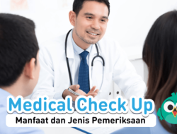 Pentingnya Medical Check Up Minimal Setahun Sekali