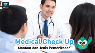 Pentingnya Medical Check Up Minimal Setahun Sekali