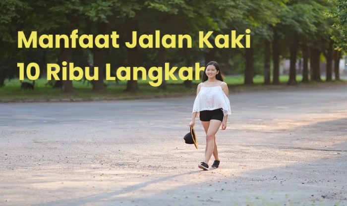 Gaya Hidup Aktif dengan Jalan Kaki 10.000 Langkah