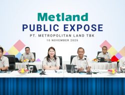 Kinerja Metland 2025 Tumbuh Stabil, Penjualan Pemasaran Capai Rp1,3 Triliun hingga Kuartal III