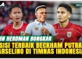 Peran Ideal Beckham dan Marselino di Timnas Indonesia Menurut John Herdman